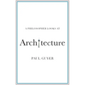 A Philosopher Looks at Architecture - Paperback