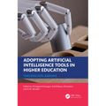 Adopting Artificial Intelligence Tools in Higher Education: Teaching and Learning - Paperback