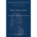 Marsilio Ficino, Three Books on Life: A Critical Edition and Translation: Volume 57 - Paperback