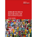 Ageing and the Crisis in Health and Social Care: Global and National Perspectives - Paperback