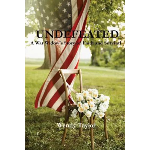 Undefeated: A War Widow's Story of Faith and Survival - Paperback