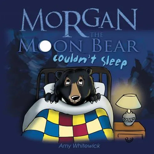 Morgan the Moon Bear Couldn't Sleep - Paperback