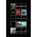 Murder at Lac Sainte-Marine: A Muskoka Murder Mystery - Paperback