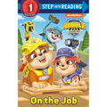 On the Job (Paw Patrol: Rubble & Crew) - Paperback