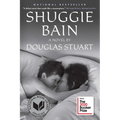 Shuggie Bain: A Novel (Booker Prize Winner) - Hardcover