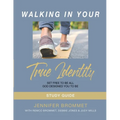 Walking In Your True Identity Study Guide - Paperback