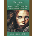 The Legend of Alianor Aoife O'Hearlihey and the Tuatha De Warriors - Paperback