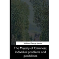 The Majesty of Calmness: individual problems and posibilities - Paperback
