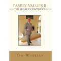 Family Values Ii - the Legacy Continues - Hardcover
