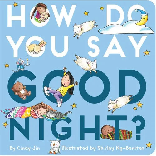 How Do You Say Good Night? - Board Book