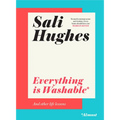 Everything Is Washable and Other Life Lessons - Hardcover