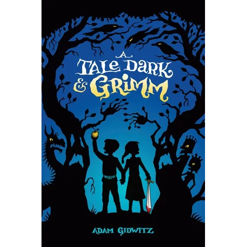 A Tale Dark & Grimm - Hardcover