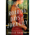 The Roaring Days of Zora Lily - Paperback