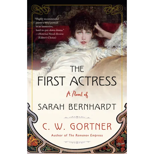 The First Actress: A Novel of Sarah Bernhardt - Paperback