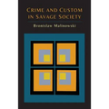 Crime and Custom in Savage Society - Paperback