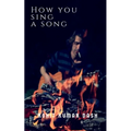 How You Sing A Song - Paperback