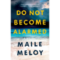 Do Not Become Alarmed - Paperback
