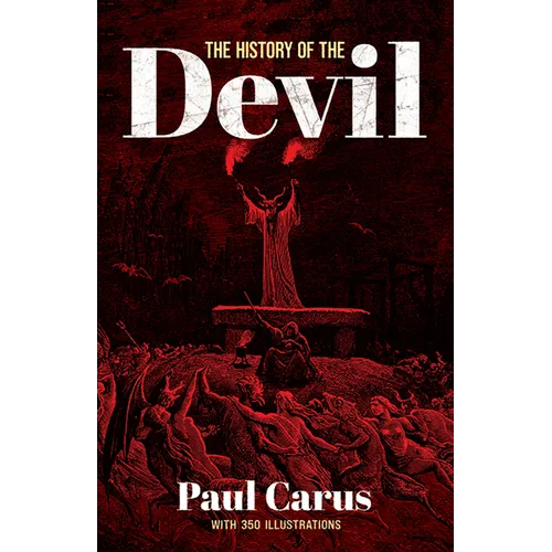 The History of the Devil: With 350 Illustrations - Paperback