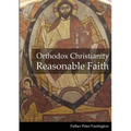 Orthodox Christianity Reasonable Faith - Paperback