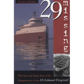 29 Missing: The True and Tragic Story of the Disappearance of the SS Edmund Fitzgerald - Paperback