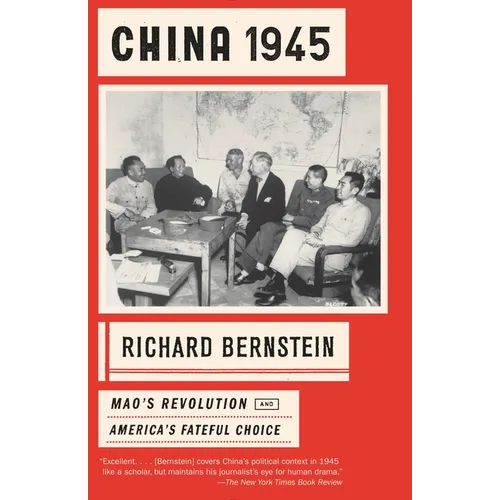 China 1945: Mao's Revolution and America's Fateful Choice - Paperback
