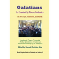 Galatians as Examined by Diverse Academics in 2012 (St. Andrews, Scotland) - Paperback