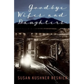 Goodbye Wifes and Daughters - Paperback