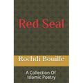 Red Seal: A Collection of Islamic Poetry - Paperback