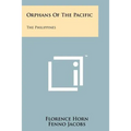 Orphans of the Pacific: The Philippines - Paperback