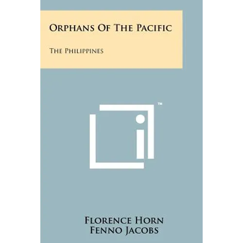 Orphans of the Pacific: The Philippines - Paperback