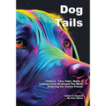 Dog Tails - Hardcover