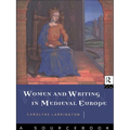 Women and Writing in Medieval Europe: A Sourcebook - Paperback