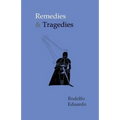 Remedies & Tragedies - Paperback