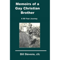Memoirs of a Gay Christian Brother - Paperback