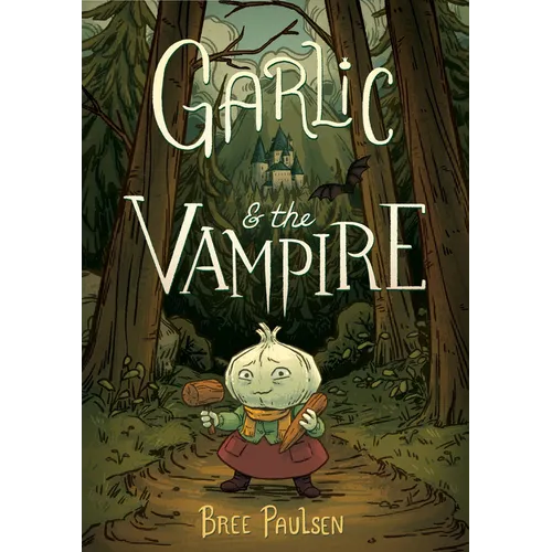 Garlic and the Vampire: A Graphic Novel - Hardcover
