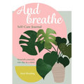 And Breathe: A Journal for Self-Care - Paperback