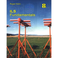ILS Fundamentals: The Instrument Landing System in theory - Paperback