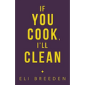If You Cook, I'Ll Clean - Paperback