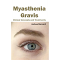 Myasthenia Gravis: Clinical Concepts and Treatments - Hardcover