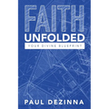 Faith Unfolded, Your Divine Blueprint - Paperback