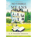 No Visible Means: A Stella Kirk Mystery #1 - Paperback
