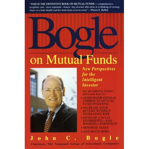 Bogle on Mutual Funds: New Perspectives for the Intelligent Investor - Paperback