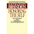 Honoring the Self: The Pyschology of Confidence and Respect - Mass Market Paperbound