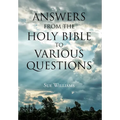 Answers From the Holy Bible to Various Questions - Hardcover