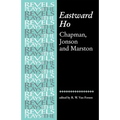 Eastward Ho: Chapman, Jonson and Marston - Paperback