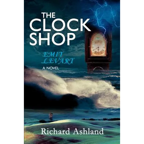 The Clock Shop: Emit Levart - Paperback