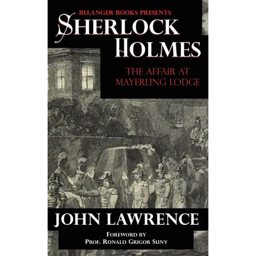 Sherlock Holmes: The Affair at Mayerling Lodge - Hardcover