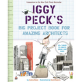 Iggy Peck's Big Project Book for Amazing Architects - Paperback