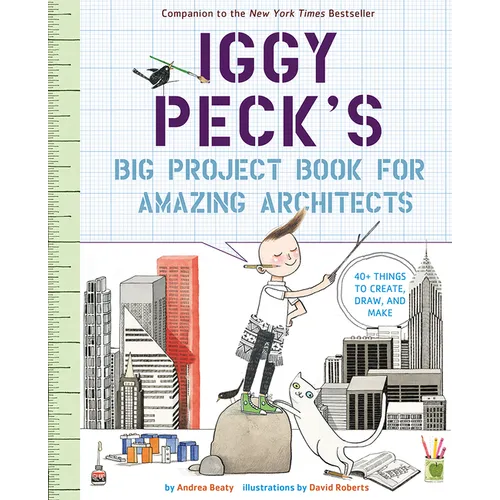Iggy Peck's Big Project Book for Amazing Architects - Paperback