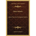 Maya/Atlantis: Queen Moo and the Egyptian Sphinx - Hardcover